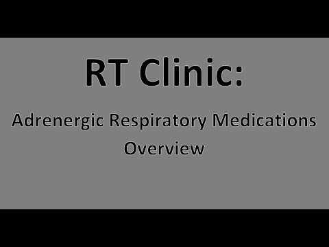 RT Clinic : Adrenergic Respiratory Medications