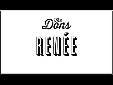 The Dons - Renée