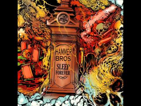 Hammer Bros - Sleep Forever