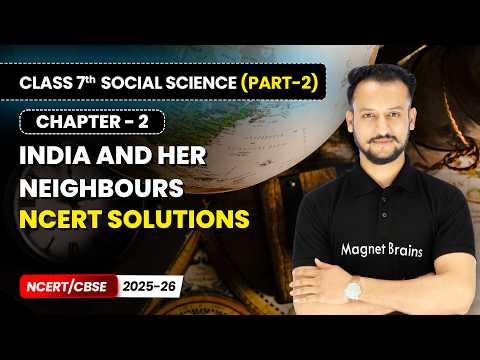 Class 7 Social Science Part 2 – Full Book Overview NCERT CBSE 2025 26 New Syllabus Explained