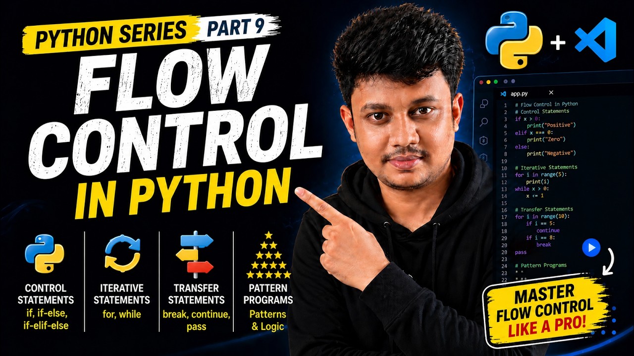 Python Flow Control | if-else, Loops, break, continue, pass & Pattern Programs | Python-Part 9