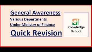 Various Departments Under Ministry of Finance