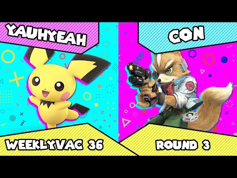 WeeklyVac 36 - SSBU - YaUhYeah (Pichu) vs Con (Fox)