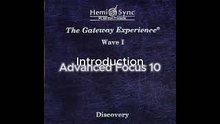 Hemi-Sync – Advanced Focus 10 (Gateway Experience Wave 1 – Track 3) | Deep Mind Expansion