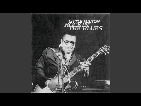If Walls Could Talk - Little Milton