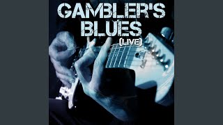 Gambler&#39;s Blues (Live)