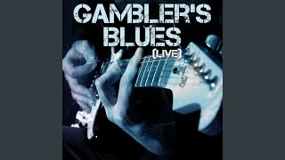 Gambler&#39;s Blues (Live)