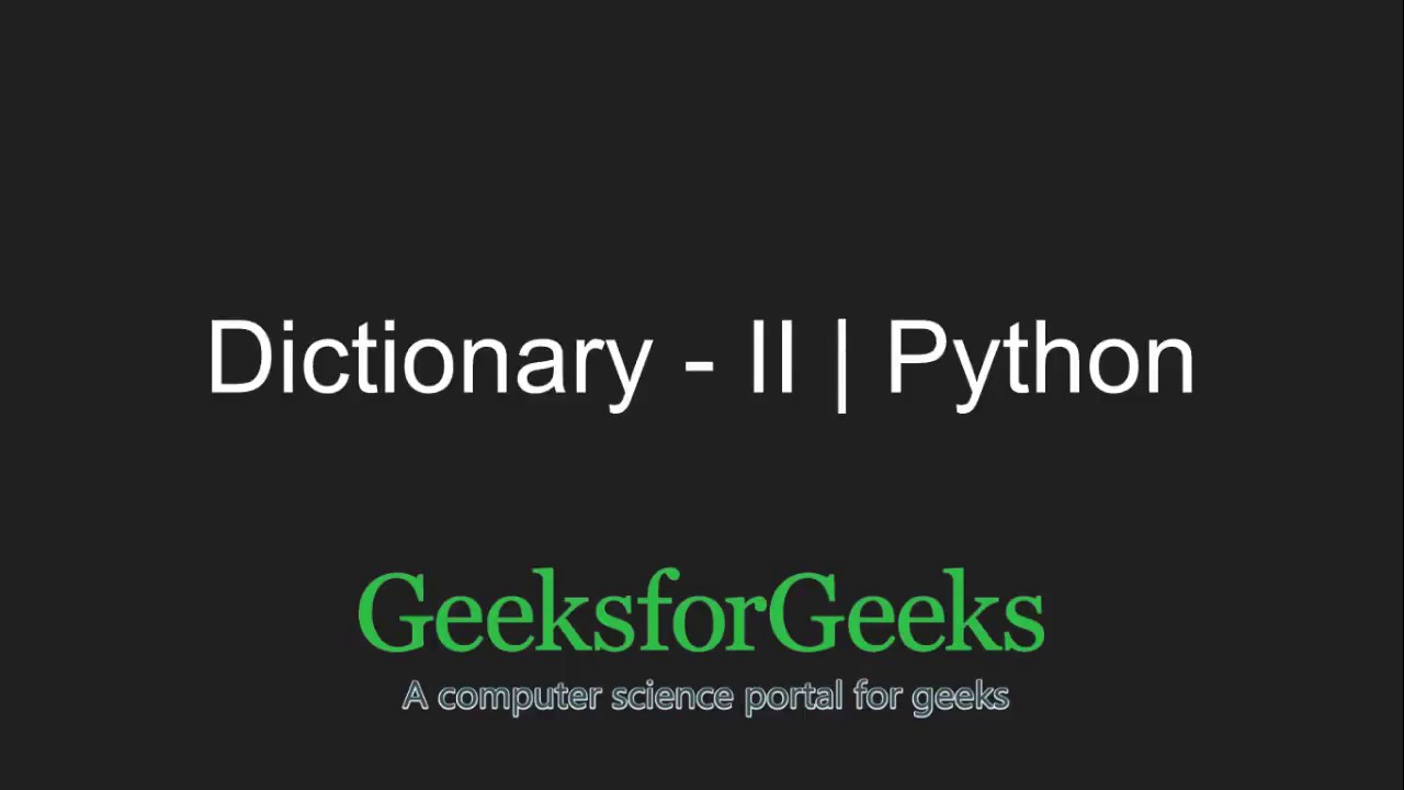 Python Programming Tutorial - Dictionary - Part 2 | GeeksforGeeks
