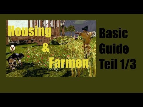 Archeage Unchained Deutsch - Basic Guide Teil 1/3 - Housing & Farmen