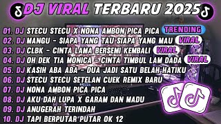 Download lagu DJ TIKTOK TERBARU 2025🎵DJ STECU STECU X NONA AMBON PICA PICA🎵DJ SIAPA YANG TAU SIAPA YANG MAU mp3