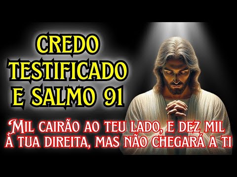 Testified Creed and Psalm 91 the Most Powerful Prayer for Spiritual Protection