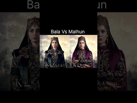 Bala Vs Malhun 💕 who is best ❤️#shorts #trending #viralvideo #kurulusosman