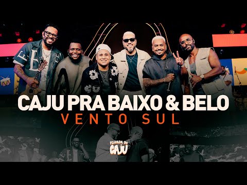 Caju Pra Baixo, Belo - Vento Sul | Feijoada do Caju, Vol. 1 (Vídeo Oficial)