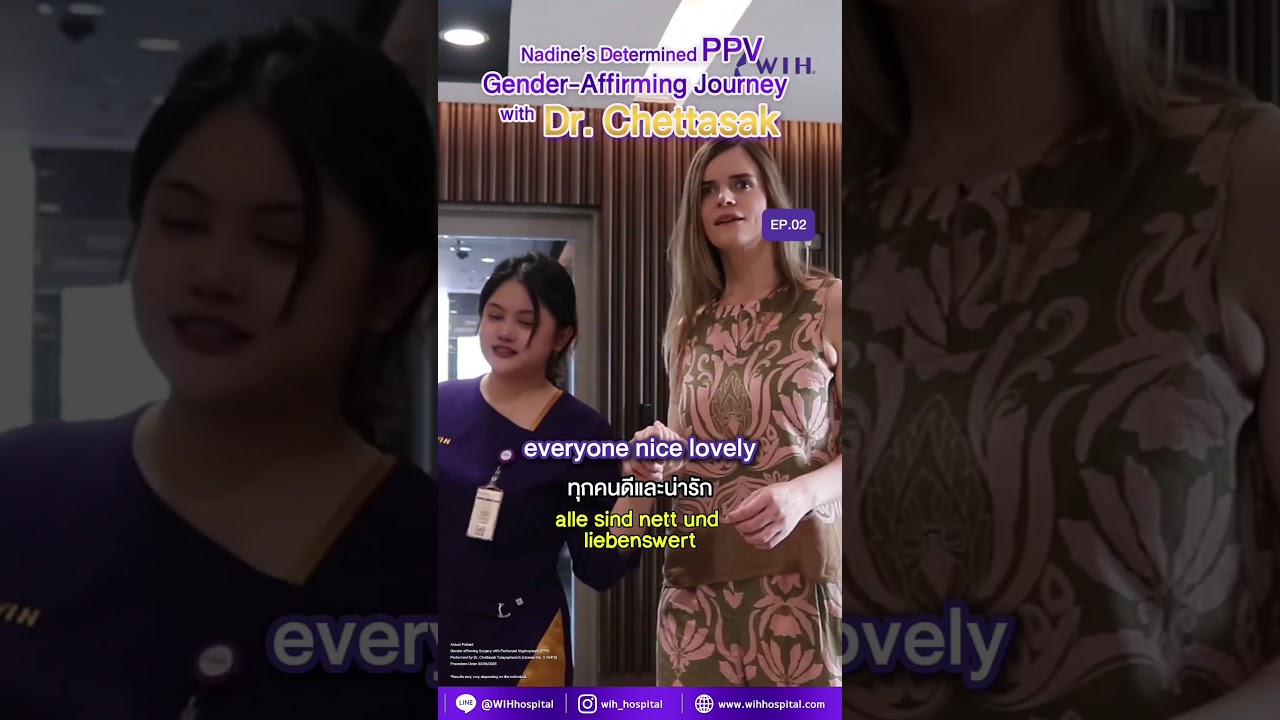 PPV | Nadine's Gender Affirming Journey with Dr. Chettasak, WIH International Hospital