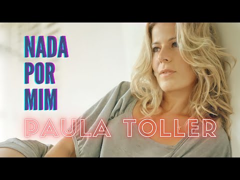 NADA POR MIM - PAULA TOLLER (versão de estúdio) [áudio]