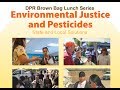 Environmental Justice and Pesticides: State and Local Solutions