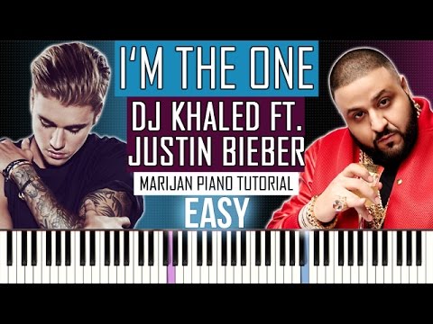 How To Play: DJ Khaled ft. Justin Bieber - I'm The One | Piano Tutorial EASY