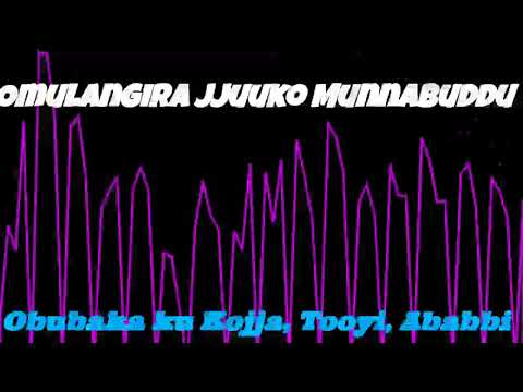 Obubaka ku kojja, Tooyi, Ababbi - Omulangira Jjuuko Munnabuddu