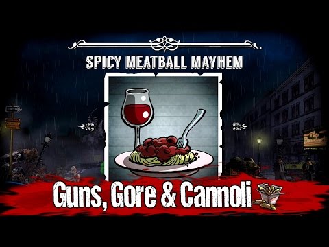Guns Gore & Cannoli Spicy Meatball Mayhem Achievement/Trophy Guide