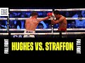 FULL FIGHT | Maxi Hughes vs. Jovanni Straffon