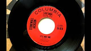It's Not Me , Stonewall Jackson , 1964