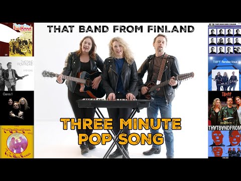 Three Minute Pop Song - That band from Finland