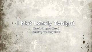 Randy Rogers Band - I Met Lonely Tonight
