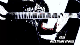 how to play - pain - dark fields of pain guitar