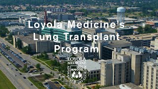 A Second Chance to Breathe: Stories from Loyola’s Lung Transplant Program