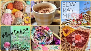 Sew Ray Me - Vlogtober part 1. Sewing, crochet, craft, uk vlog