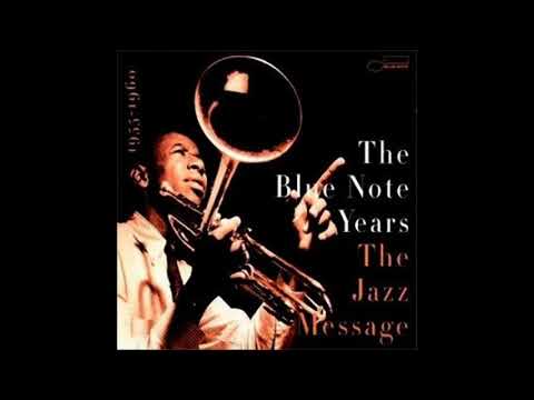 The Blue Note Years Vol 2 : The Jazz Message 1955-1960