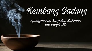 Download lagu KEMBANG GADUNG LAGU MISTIS SUNDA... mp3