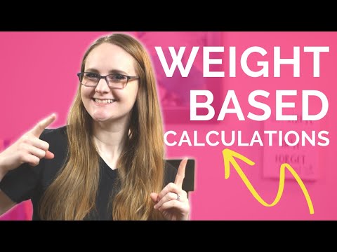 Weight Based Dosage Calculations | Dosage Calculation Practice Problems