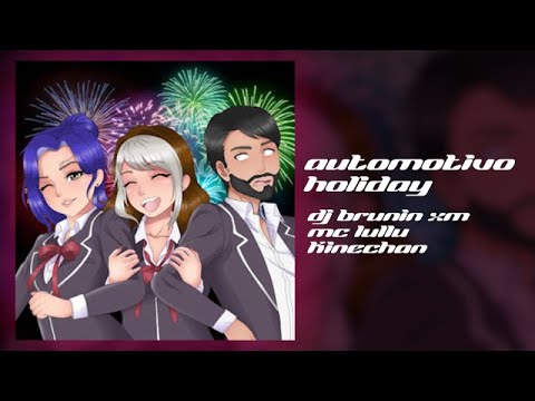 MC LULLU – AUTOMOTIVO HOLIDAY (Vídeo Oficial)