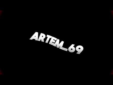 Интро для: ARTEM_69