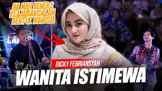 Download lagu Wanita Istimewa - Ricky Feb | BY Ricky Febriansyah mp3 Download lagu Wanita Istimewa - Ricky Feb | BY Ricky Febriansyah mp3