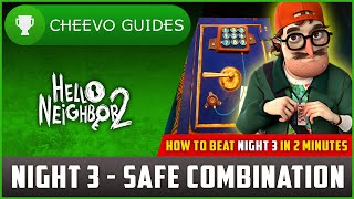 Hello Neighbor 2 - How to Get Into The Museum Safe (Combination) *NIGHT 3 WALKTHROUGH*
