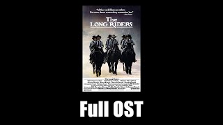 The Long Riders (1980) - Full Official Soundtrack