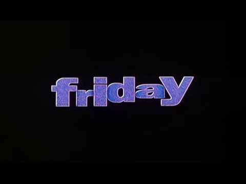 Friday - Bande Annonce