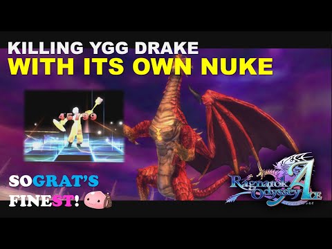 Ragnarok Odyssey ACE ~ Revisited - Killing Ygg Drake with Its Own Nuke (Cleric)