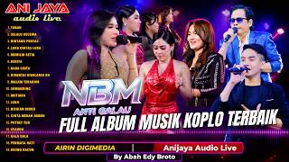 Download lagu FULL ALBUM MUSIK KOPLO - NBM Anti Galau // ANIJAYA AUDIO LIVE mp3