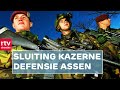 Sluiting kazerne Assen valt slecht: 'Het Noorden leegtrekken is geen goed plan' | RTV Drenthe