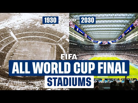 ALL FIFA WORLD CUP FINAL STADIUMS (1930–2030)