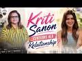 KRITI SANON PODCAST Relationship Career Films Episode 8 Baatein Dil Se With Navika Kumar