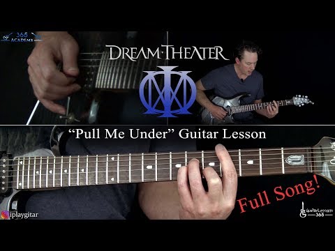 Pull Me Under Guitar Lesson (Full Song) - Dream Theater