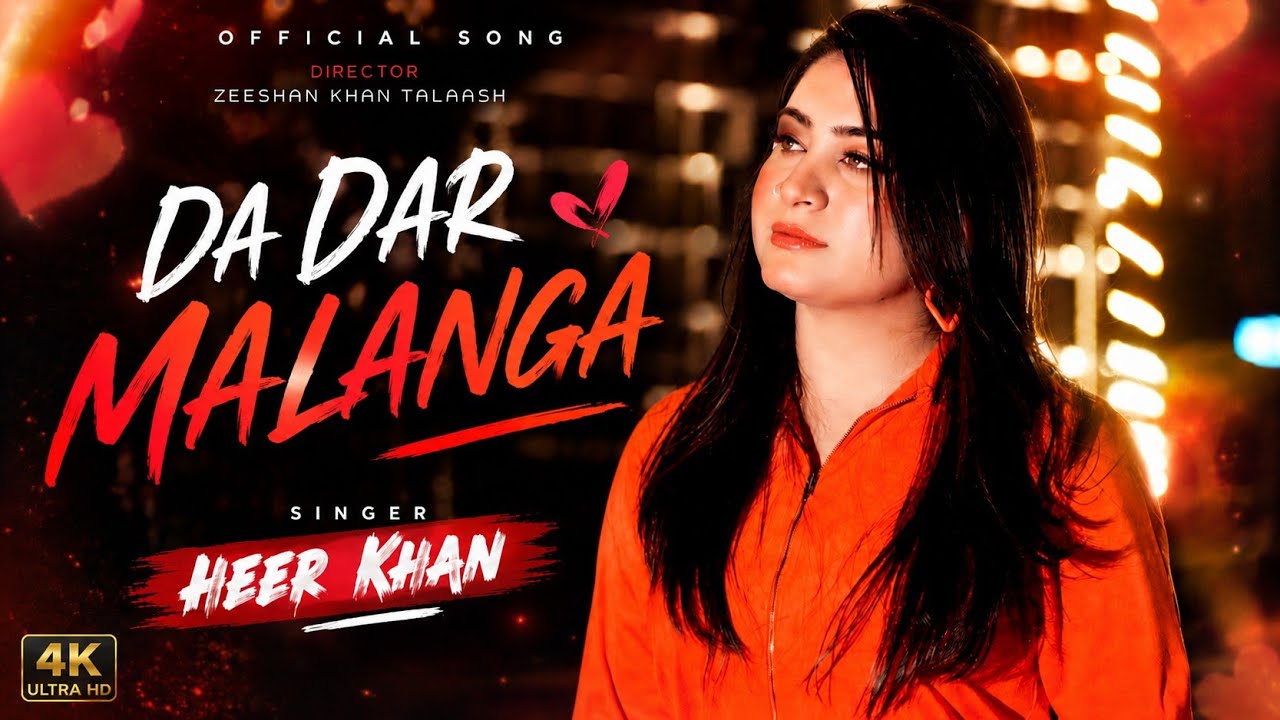 Da Dar Malanga | Heer Khan | Pashto New Songs 2026 by Heer Khan — Official Music Video