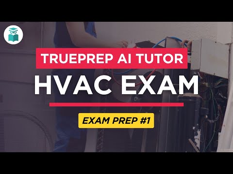 HVAC Exam Prep 1 Air Conditioning TruePrep