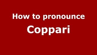 How to pronounce Coppari