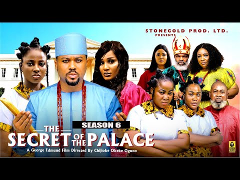 THE SECRET OF THE PALACE (SEASON 6) -2025 Latest Nigerian Nollywood Movie||Trending Nollywood
