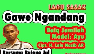 Download lagu Lagu Cilokak Sasak :  GAWE NGANDANG #Sasak Tulen mp3